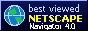 Best viewed in Netscape Navigator 4.0